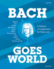 Bach Goes World: 14 Popular Arrangements for Piano Solo